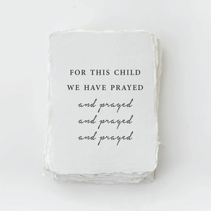 For this child we have prayed Baby/Religous Card (1 sided)